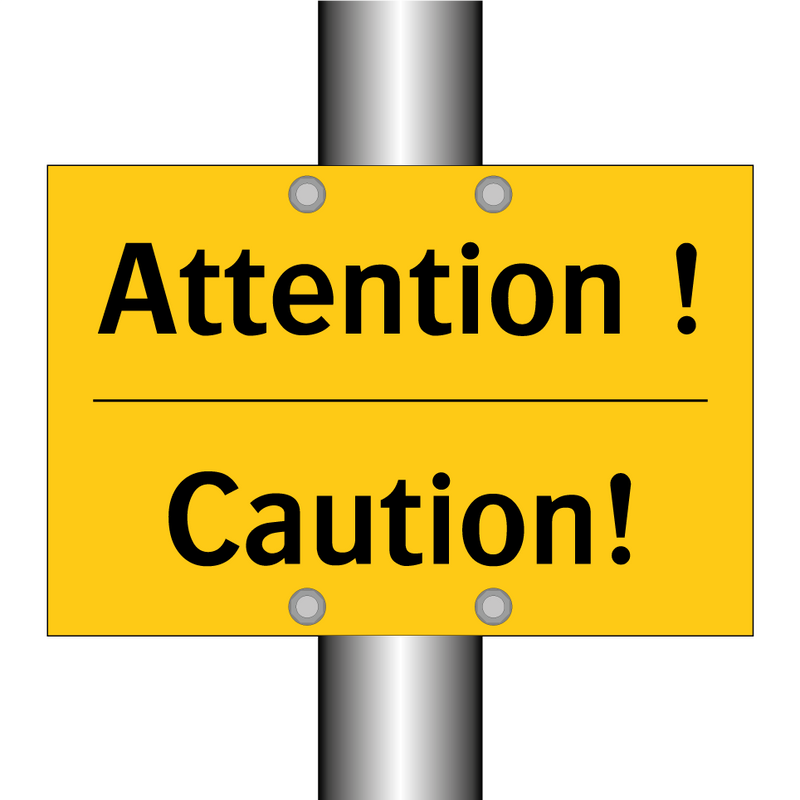 Attention ! - Caution!