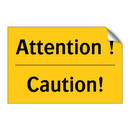 Attention ! - Caution!