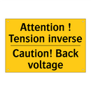 Attention ! Tension inverse - Caution! Back voltage