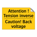 Attention ! Tension inverse - Caution! Back voltage