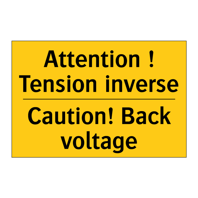Attention ! Tension inverse - Caution! Back voltage