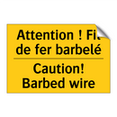 Attention ! Fil de fer barbelé - Caution! Barbed wire