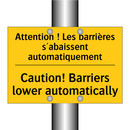 Attention ! Les barrières s'abaissent  /.../ - Caution! Barriers lower automatically /.../