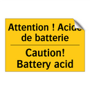 Attention ! Acide de batterie - Caution! Battery acid