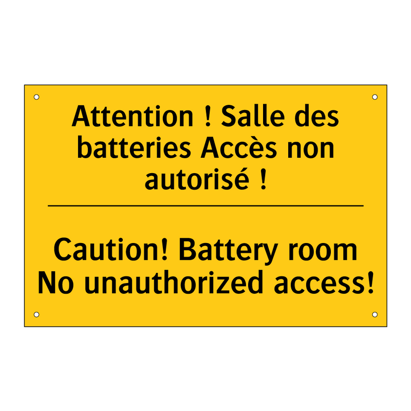 Attention ! Salle des batteries  /.../ - Caution! Battery room No unauthorized  /.../