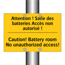 Attention ! Salle des batteries  /.../ - Caution! Battery room No unauthorized  /.../