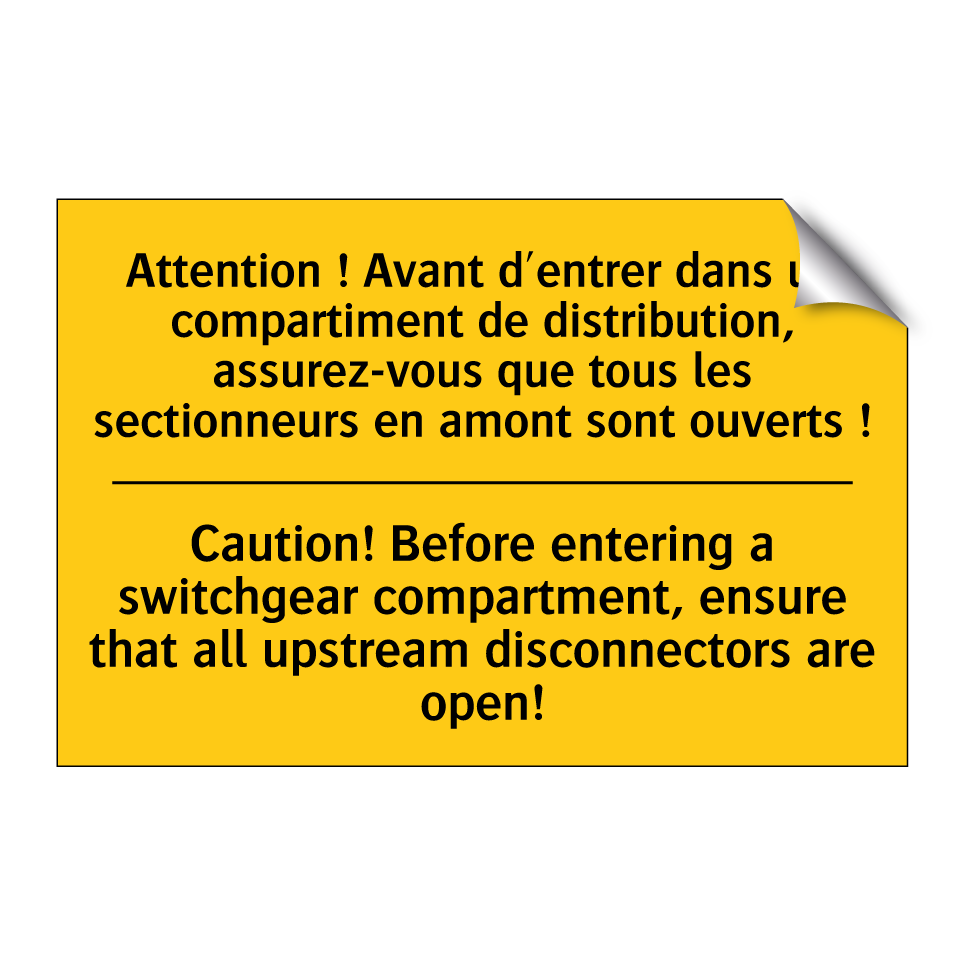 Attention ! Avant d'entrer dans  /.../ - Caution! Before entering a switchgear  /.../