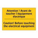 Attention ! Avant de toucher l'équipement  /.../ - Caution! Before touching the electrical  /.../
