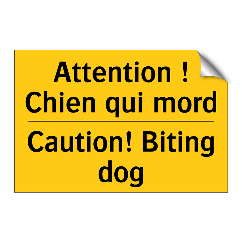 Attention ! Chien qui mord - Caution! Biting dog
