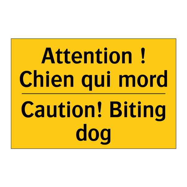 Attention ! Chien qui mord - Caution! Biting dog