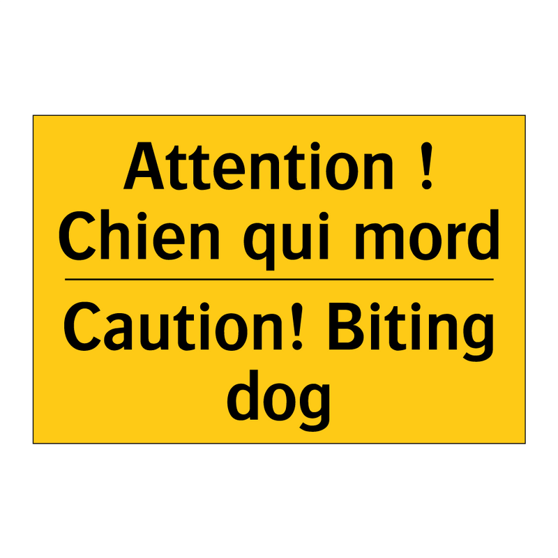 Attention ! Chien qui mord - Caution! Biting dog