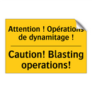 Attention ! Opérations de dynamitage  /.../ - Caution! Blasting operations!