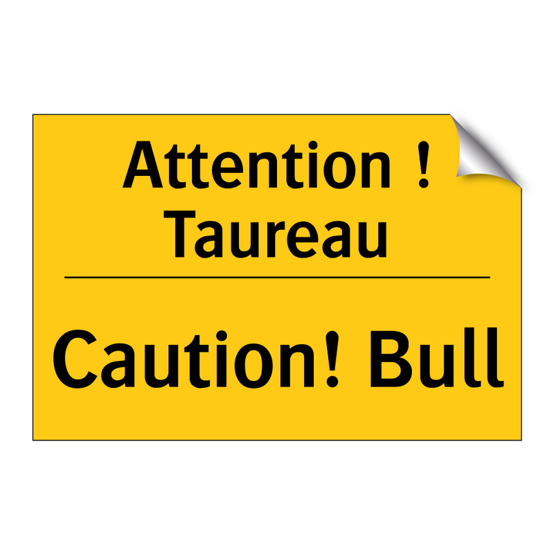 Attention ! Taureau - Caution! Bull
