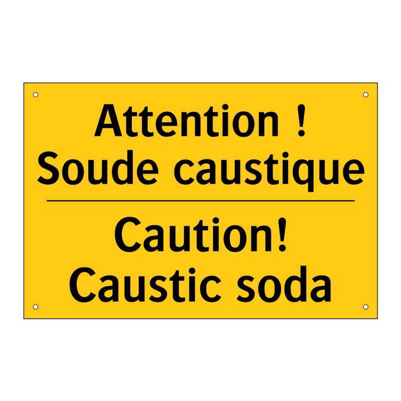 Attention ! Soude caustique - Caution! Caustic soda