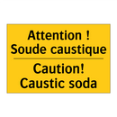 Attention ! Soude caustique - Caution! Caustic soda