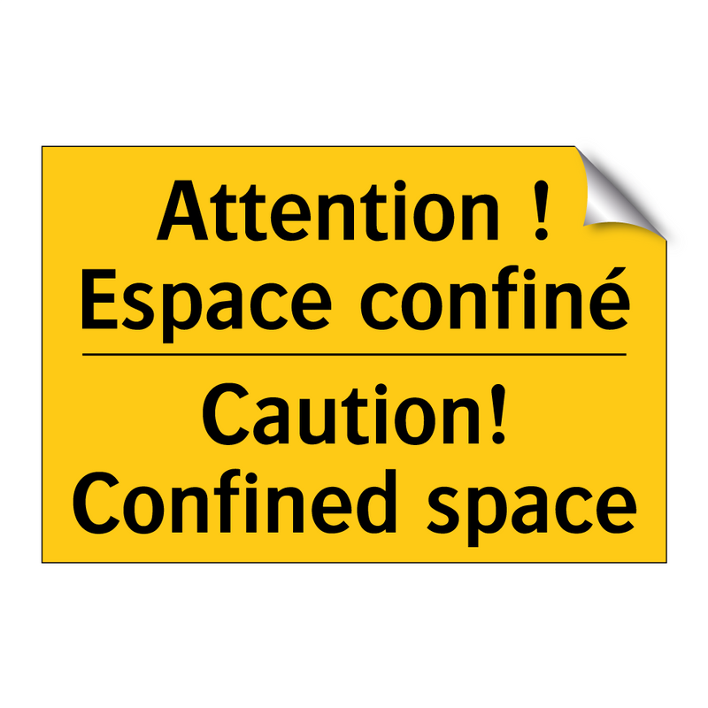 Attention ! Espace confiné - Caution! Confined space