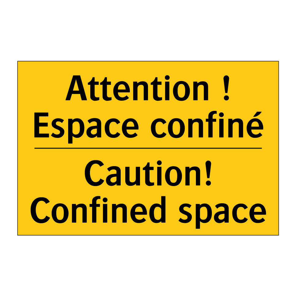 Attention ! Espace confiné - Caution! Confined space