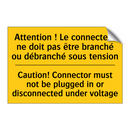 Attention ! Le connecteur ne doit  /.../ - Caution! Connector must not be  /.../