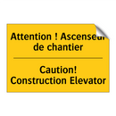 Attention ! Ascenseur de chantier /.../ - Caution! Construction Elevator