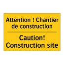 Attention ! Chantier de construction /.../ - Caution! Construction site