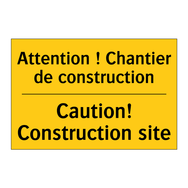 Attention ! Chantier de construction /.../ - Caution! Construction site
