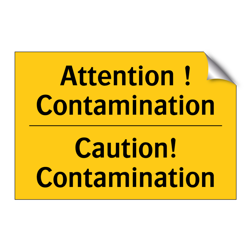 Attention ! Contamination - Caution! Contamination