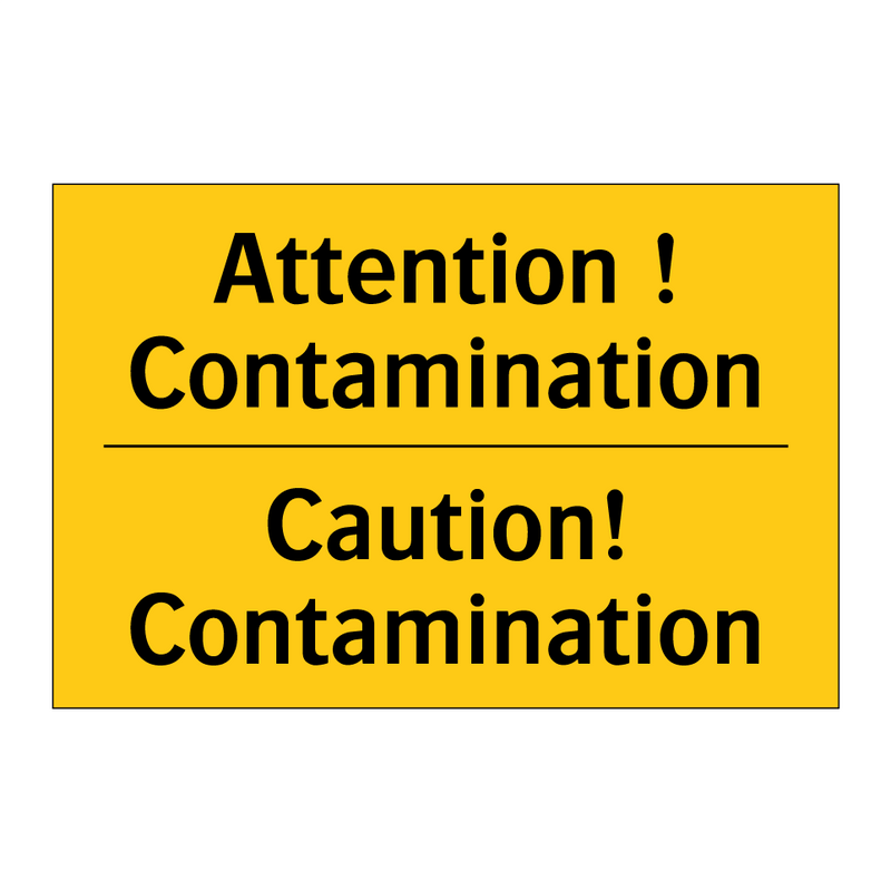 Attention ! Contamination - Caution! Contamination