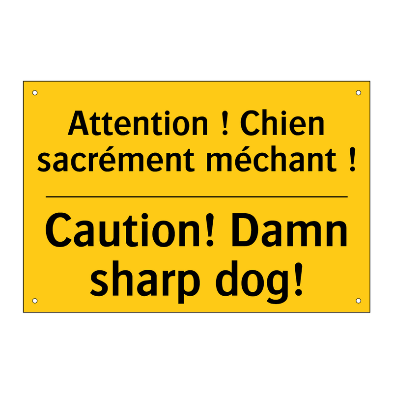 Attention ! Chien sacrément méchant  /.../ - Caution! Damn sharp dog!