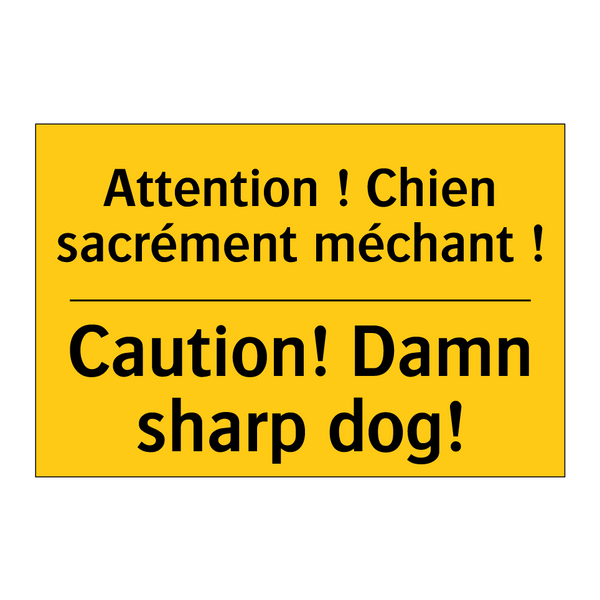Attention ! Chien sacrément méchant  /.../ - Caution! Damn sharp dog!