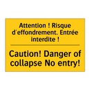 Attention ! Risque d'effondrement.  /.../ - Caution! Danger of collapse No  /.../