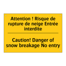 Attention ! Risque de rupture  /.../ - Caution! Danger of snow breakage  /.../