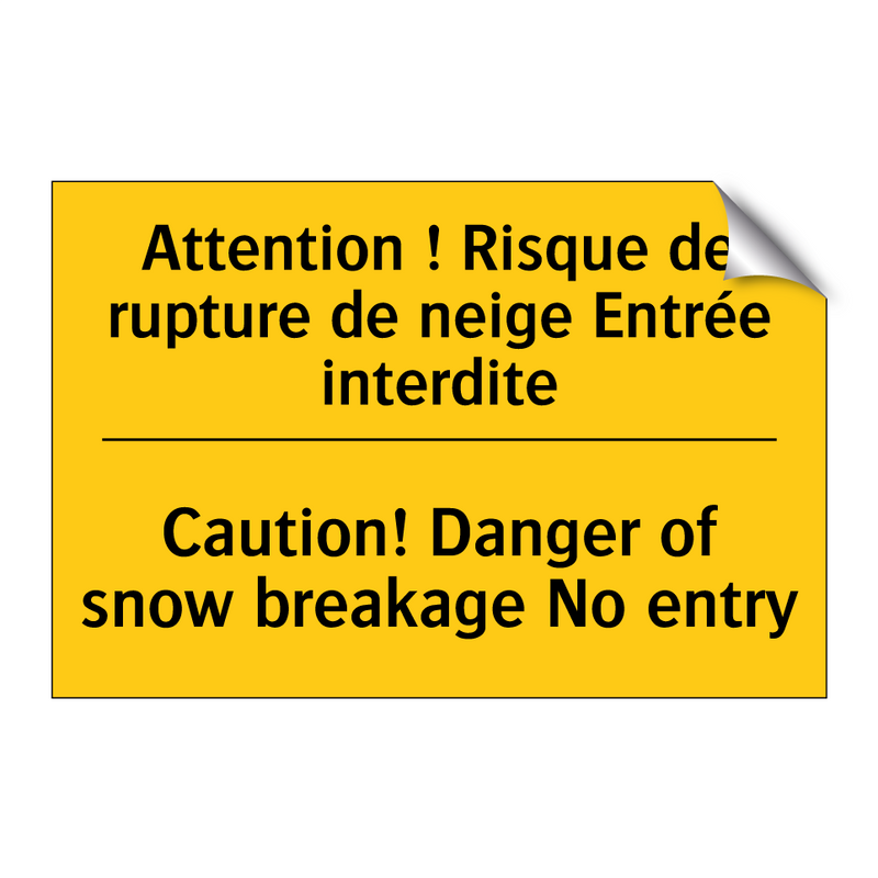 Attention ! Risque de rupture  /.../ - Caution! Danger of snow breakage  /.../