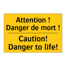 Attention ! Danger de mort ! - Caution! Danger to life!