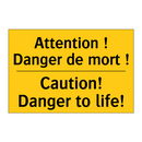 Attention ! Danger de mort ! - Caution! Danger to life!