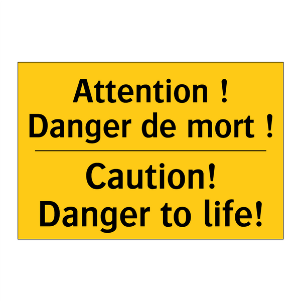 Attention ! Danger de mort ! - Caution! Danger to life!