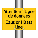 Attention ! Ligne de données - Caution! Data line