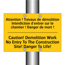 Attention ! Travaux de démolition  /.../ - Caution! Demolition Work No Entry  /.../