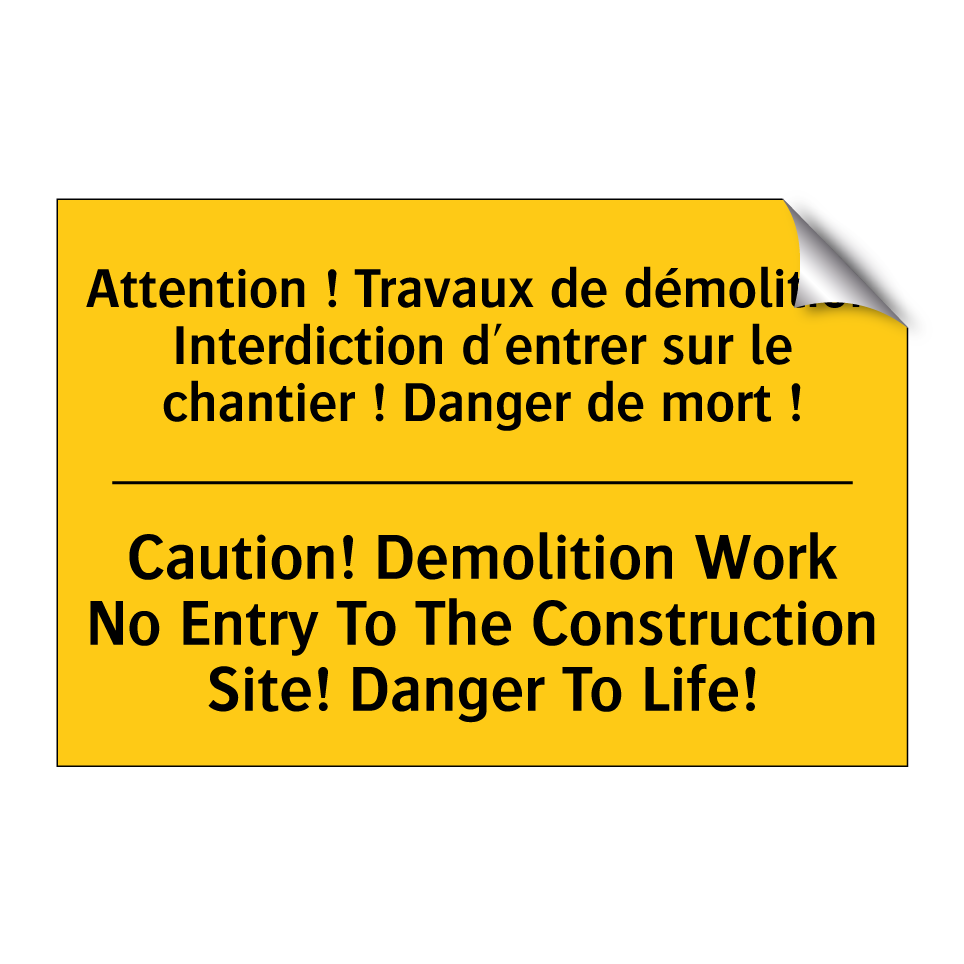 Attention ! Travaux de démolition  /.../ - Caution! Demolition Work No Entry  /.../