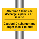 Attention ! Temps de décharge  /.../ - Caution! Discharge time longer  /.../