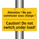 Attention ! Ne pas commuter sous  /.../ - Caution! Do not switch under load! /.../