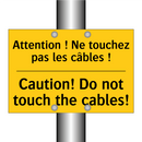 Attention ! Ne touchez pas les  /.../ - Caution! Do not touch the cables! /.../