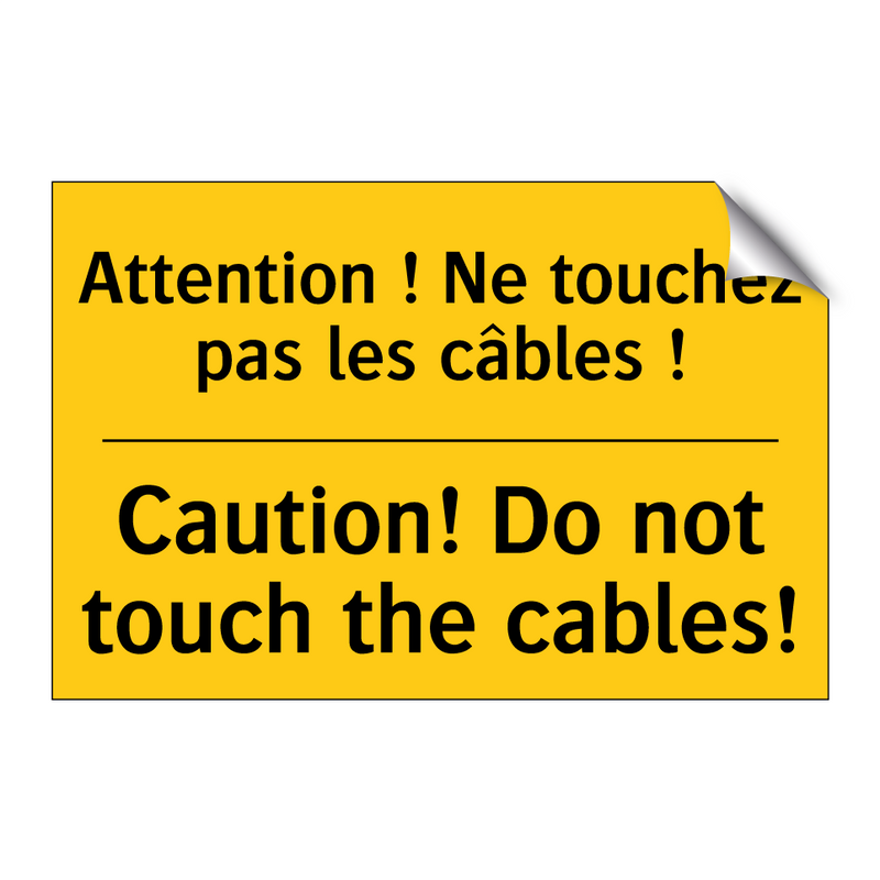 Attention ! Ne touchez pas les  /.../ - Caution! Do not touch the cables! /.../
