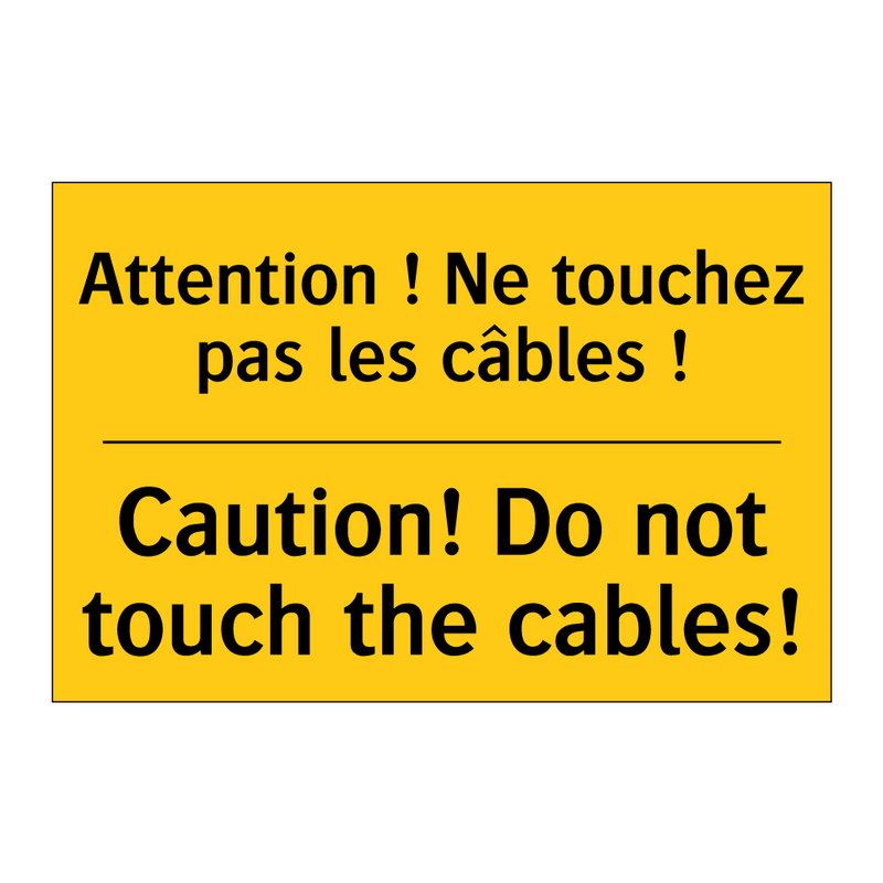 Attention ! Ne touchez pas les  /.../ - Caution! Do not touch the cables! /.../