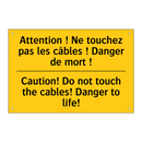 Attention ! Ne touchez pas les  /.../ - Caution! Do not touch the cables!  /.../