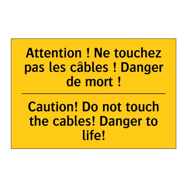 Attention ! Ne touchez pas les  /.../ - Caution! Do not touch the cables!  /.../