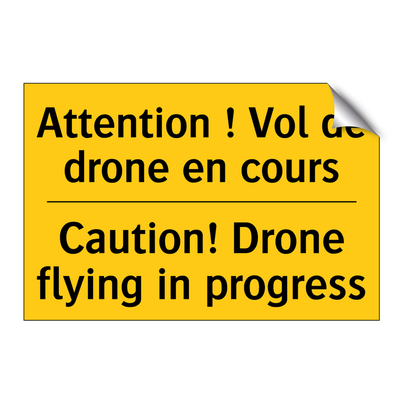 Attention ! Vol de drone en cours /.../ - Caution! Drone flying in progress /.../