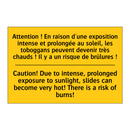 Attention ! En raison d'une exposition  /.../ - Caution! Due to intense, prolonged  /.../