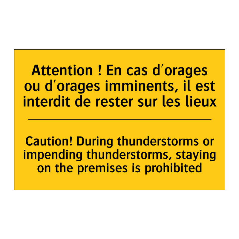 Attention ! En cas d'orages ou  /.../ - Caution! During thunderstorms  /.../