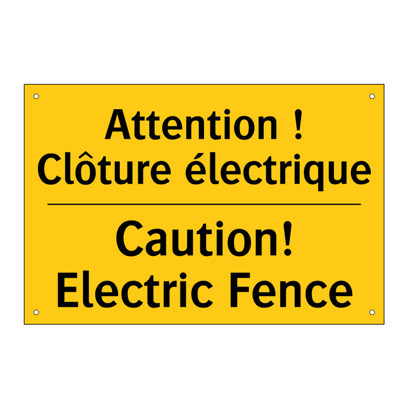 Attention ! Clôture électrique - Caution! Electric Fence