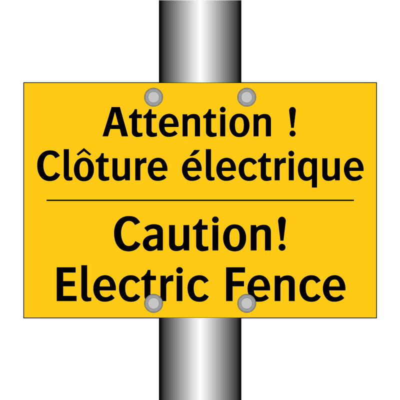 Attention ! Clôture électrique - Caution! Electric Fence